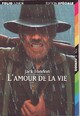  Achetez le livre d'occasion L'amour de la vie / Negore le lâche de Jack London sur Livrenpoche.com 