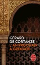  Achetez le livre d'occasion L'an prochain à Grenade de Gérard De Cortanze sur Livrenpoche.com 