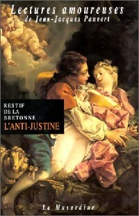  Achetez le livre d'occasion L'anti-Justine de Nicolas-Edme Rétif De la Bretonne sur Livrenpoche.com 