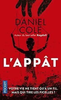  Achetez le livre d'occasion L'appât de Daniel Cole sur Livrenpoche.com 