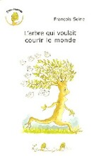  Achetez le livre d'occasion L'arbre qui voulait courir le monde sur Livrenpoche.com 