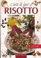  Achetez le livre d'occasion L'arte di fare il risotto sur Livrenpoche.com 