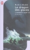  Achetez le livre d'occasion L'assassin royal Tome XI : Le dragon des glaces sur Livrenpoche.com 