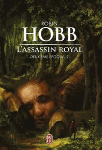  Achetez le livre d'occasion L'assassin royal, deuxième époque Tome II : Adieux et retrouvailles de Robin Hobb sur Livrenpoche.com 