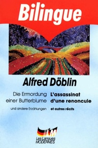  Achetez le livre d'occasion L'assassinat d'une renoncule / Die emordung einer butterblume de Alfred Döblin sur Livrenpoche.com 