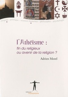  Achetez le livre d'occasion L'athéisme : Fin du religieux ou avenir de la religion ? sur Livrenpoche.com 