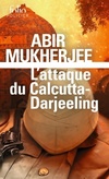 Achetez le livre d'occasion L'attaque du Calcutta-Darjeeling sur Livrenpoche.com 