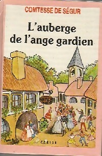  Achetez le livre d'occasion L'auberge de l'Ange Gardien de Comtesse De Ségur sur Livrenpoche.com 