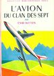  Achetez le livre d'occasion L'avion du Clan des sept de Enid Blyton sur Livrenpoche.com 