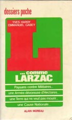  Achetez le livre d'occasion L... comme Larzac sur Livrenpoche.com 