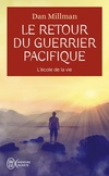  Achetez le livre d'occasion L'e retour du guerrier Pacifique. L'école de la vie sur Livrenpoche.com 