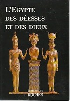  Achetez le livre d'occasion L'egypte des déesses et des dieux sur Livrenpoche.com 