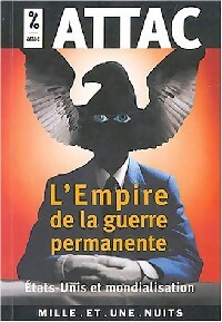  Achetez le livre d'occasion L'empire de la guerre permanente de ATTAC sur Livrenpoche.com 