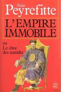  Achetez le livre d'occasion L'empire immobile de Alain Peyrefitte sur Livrenpoche.com 