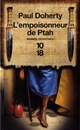  Achetez le livre d'occasion L'empoisonneur de Ptah de Paul C. Doherty sur Livrenpoche.com 