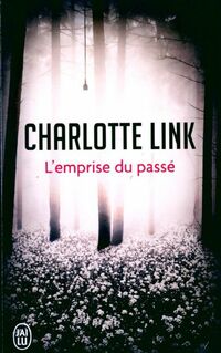  Achetez le livre d'occasion L'emprise du passé de Charlotte Link sur Livrenpoche.com 