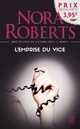  Achetez le livre d'occasion L'emprise du vice de Nora Roberts sur Livrenpoche.com 
