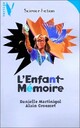  Achetez le livre d'occasion L'enfant-mémoire de Danielle Martinigol sur Livrenpoche.com 