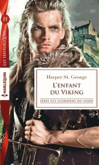  Achetez le livre d'occasion L'enfant du Viking de Harper St. George sur Livrenpoche.com 