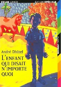  Achetez le livre d'occasion L'enfant qui disait n'importe quoi de André Dhôtel sur Livrenpoche.com 