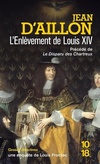  Achetez le livre d'occasion L'enlèvement de Louis XIV sur Livrenpoche.com 