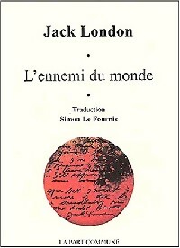  Achetez le livre d'occasion L'ennemi du monde de Jack London sur Livrenpoche.com 