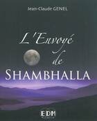  Achetez le livre d'occasion L'envoyé de Shambhalla sur Livrenpoche.com 