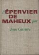  Achetez le livre d'occasion L'épervier de Maheux de Jean Carrière sur Livrenpoche.com 