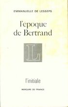  Achetez le livre d'occasion L'époque de Bertrand sur Livrenpoche.com 