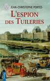  Achetez le livre d'occasion L'espion des Tuileries sur Livrenpoche.com 
