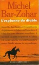  Achetez le livre d'occasion L'espionne du diable de Michel Bar-Zohar sur Livrenpoche.com 