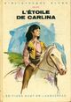  Achetez le livre d'occasion L'étoile de Carlina de Diélette sur Livrenpoche.com 