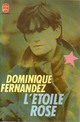  Achetez le livre d'occasion L'étoile rose de Dominique Fernandez sur Livrenpoche.com 