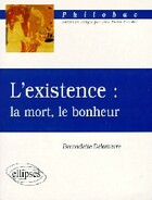  Achetez le livre d'occasion L'existence : La mort, le bonheur sur Livrenpoche.com 