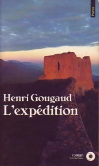  Achetez le livre d'occasion L'expédition de Henri Gougaud sur Livrenpoche.com 