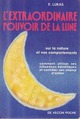  Achetez le livre d'occasion L'extraordinaire pouvoir de la lune de E. Lukas sur Livrenpoche.com 