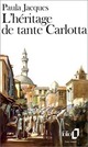  Achetez le livre d'occasion L'héritage de Tant Carlotta de Paula Jacques sur Livrenpoche.com 