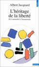  Achetez le livre d'occasion L'héritage de la liberté. De l'animalité à l'humanitude de Albert Jacquard sur Livrenpoche.com 