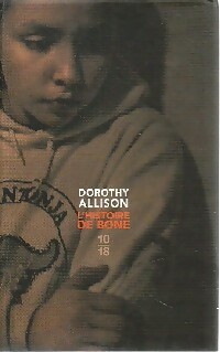  Achetez le livre d'occasion L'histoire de Bone de Dorothy Allison sur Livrenpoche.com 