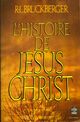  Achetez le livre d'occasion L'histoire de Jésus Christ de Raymond Léopold Bruckberger sur Livrenpoche.com 