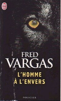  Achetez le livre d'occasion L'homme à l'envers de Fred Vargas sur Livrenpoche.com 