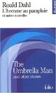  Achetez le livre d'occasion L'homme au parapluie et autres nouvelles de Roald Dahl sur Livrenpoche.com 