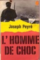  Achetez le livre d'occasion L'homme de choc de Joseph Peyré sur Livrenpoche.com 