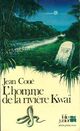  Achetez le livre d'occasion L'homme de la rivière Kwaï de Jean Coué sur Livrenpoche.com 