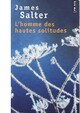  Achetez le livre d'occasion L'homme des hautes solitudes de James Salter sur Livrenpoche.com 