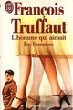  Achetez le livre d'occasion L'homme qui aimait les femmes : cinéroman de François Truffaut sur Livrenpoche.com 