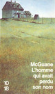  Achetez le livre d'occasion L'homme qui avait perdu son nom de Thomas McGuane sur Livrenpoche.com 