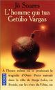  Achetez le livre d'occasion L'homme qui tua Getulio Vargas de Jô Soares sur Livrenpoche.com 
