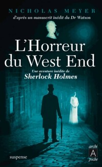  Achetez le livre d'occasion L'horreur du West End de Nicholas Meyer sur Livrenpoche.com 