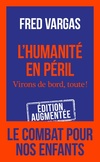  Achetez le livre d'occasion L'humanité en péril . Virons de bord, toute ! sur Livrenpoche.com 